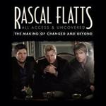 Rascal Flatts - All Access & Uncovered  (DVD)